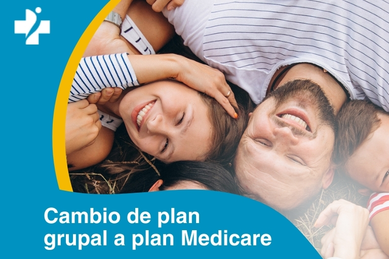¿Cómo hacer un cambio de un plan grupal a un plan de Medicare?