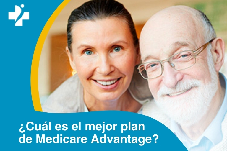 ¿Cuál es el mejor plan de Medicare Advantage?