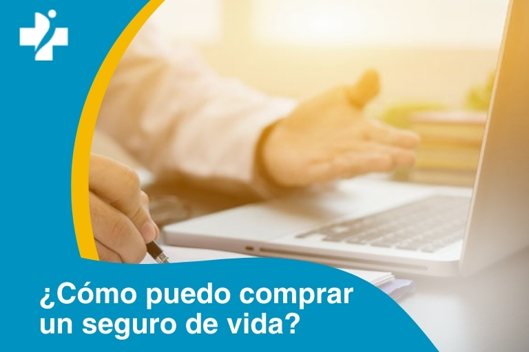 ¿Cómo puedo comprar un seguro de vida?