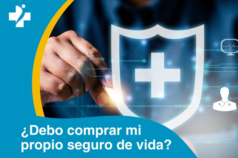 ¿Debo comprar mi propio seguro de vida?
