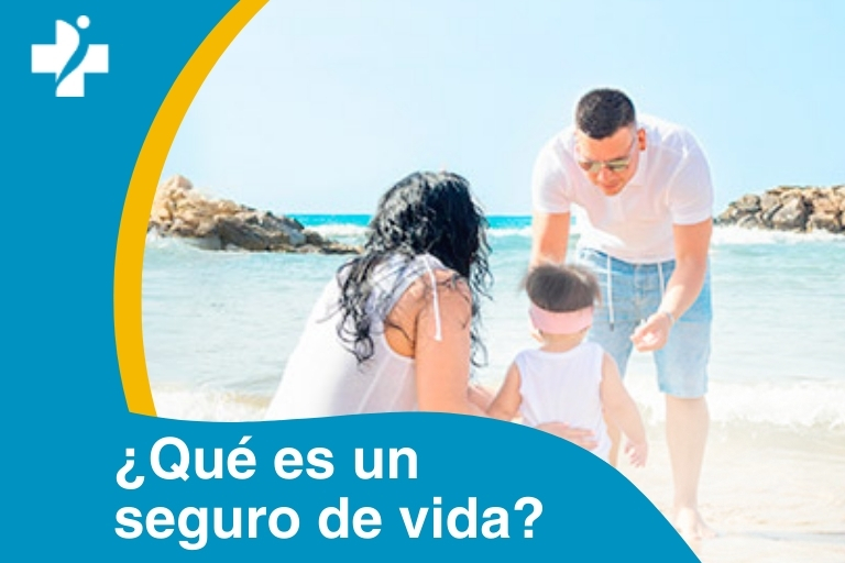 ¿Qué es un seguro de vida?