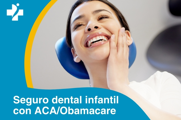 ¿Están mis hijos cubiertos por el seguro dental con ACA u Obamacare?
