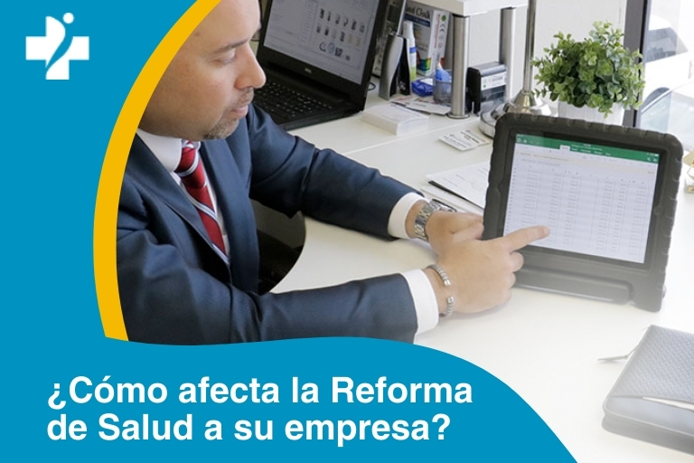 ¿Cómo afecta la Reforma de Salud a su empresa?