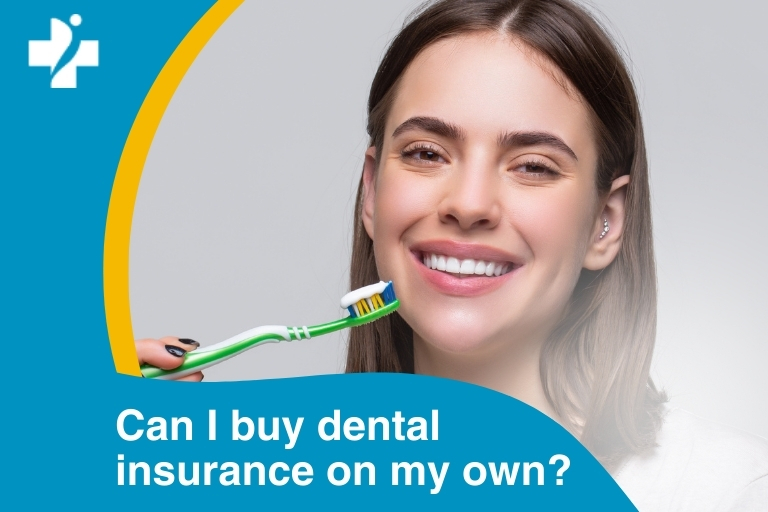 Can I buy dental insurance on my own?