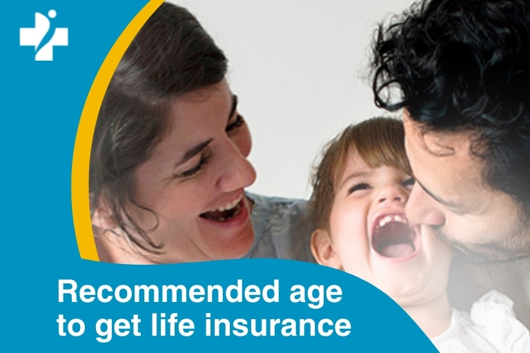 What age is recommended to get life insurance?