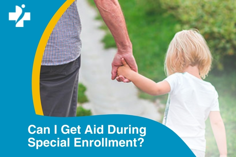 Can I get financial assistance during a Special Enrollment Period?